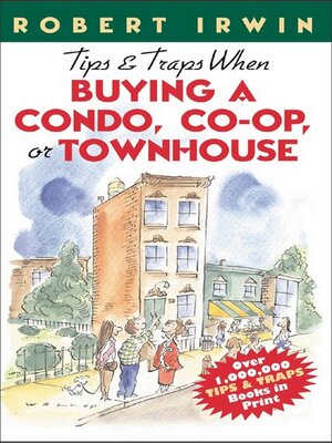 Tips & Traps When Buying a Condo, Co-op, or Townhouse - ebook